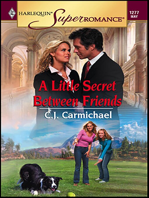 Title details for A Little Secret Between Friends by C.J. Carmichael - Available